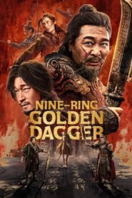 Nine-Ring Golden Dagger 2025 full movie
