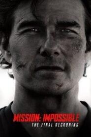 Mission: Impossible – The Final Reckoning 2025 full movie