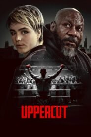 Uppercut 2025 full movie